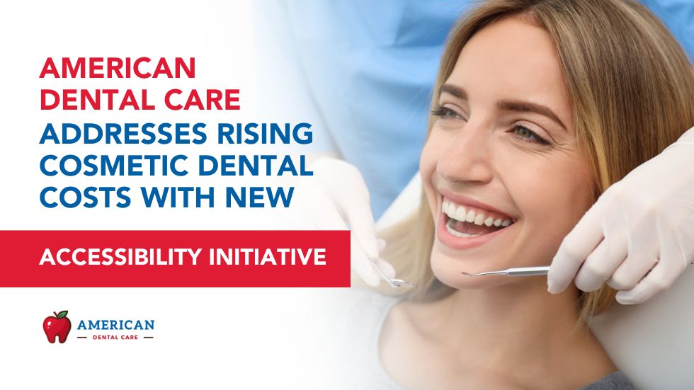 Cosmetic Dental Plans _ American Dental Care